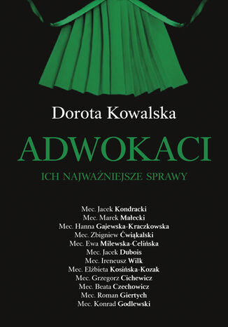 Adwokaci. Ich najważniejsze sprawy Dorota Kowalska - okladka książki