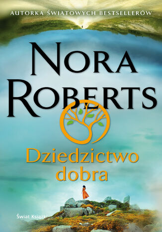 Dziedzictwo dobra Nora Roberts - okladka książki