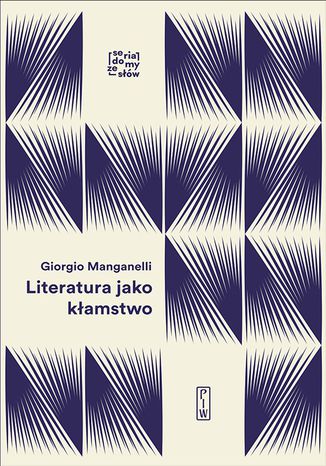 Literatura jako kłamstwo Giorgio Manganelli - okladka książki