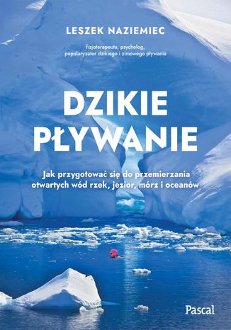 Dzikie pływanie Leszek Naziemiec - okladka książki