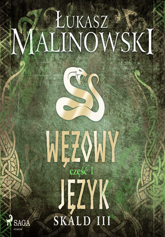 Skald III: Wężowy język - część 1 Łukasz Malinowski - okladka książki