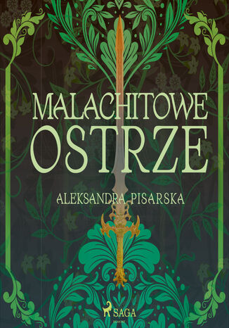 Malachitowe ostrze Aleksandra Pisarska - okladka książki