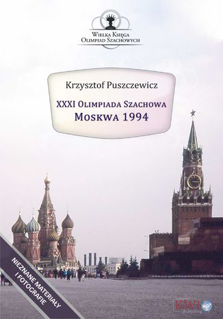 XXXI Olimpiada Szachowa - Moskwa 1994 Krzysztof Puszczewicz - okladka książki