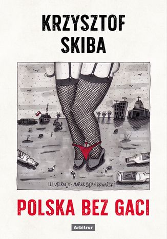 Polska bez gaci Krzysztof Skiba - okladka książki