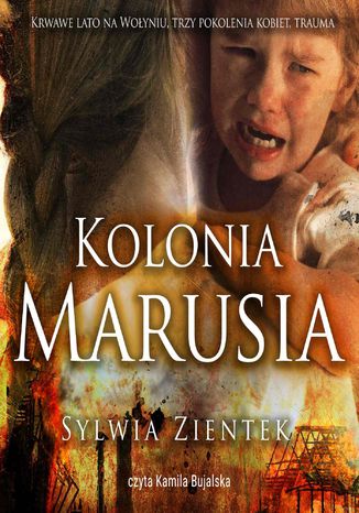 Kolonia Marusia Sylwia Zientek - okladka książki