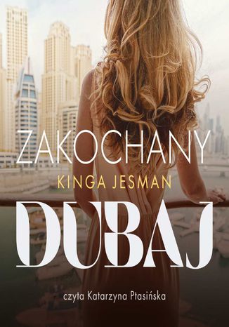 Zakochany Dubaj Kinga Jesman - okladka książki