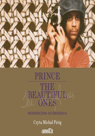 Prince. The Beautiful Ones. Niedokończona autobiografia Dan Piepenbring - okladka książki