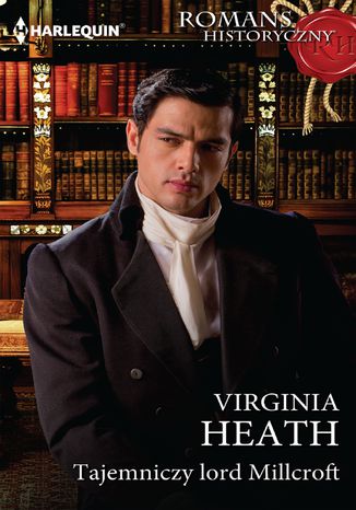 Tajemniczy lord Millcroft Virginia Heath - okladka książki