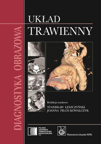 Diagnostyka obrazowa. Układ trawienny Stanisław Leszczyński - okladka książki