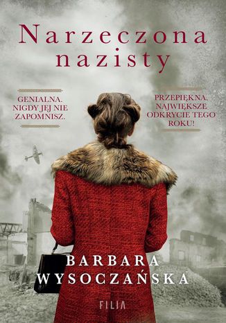 Narzeczona nazisty Barbara Wysoczańska - okladka książki