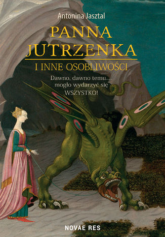 Panna Jutrzenka i inne osobliwości Antonina Jasztal - okladka książki