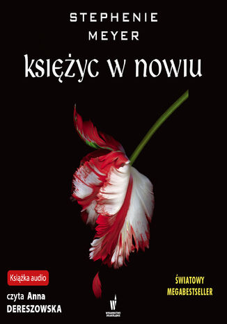 ZMIERZCH (Tom 2). Księżyc w nowiu Stephenie Meyer - audiobook MP3