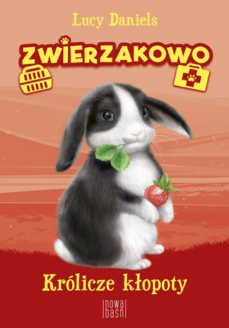 Zwierzakowo (Tom 1). Na ratunek kociętom Lucy Daniels - okladka książki