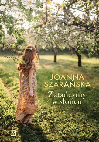 Zatańczmy w słońcu Joanna Szarańska - audiobook MP3