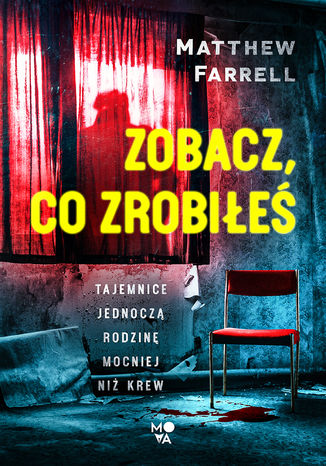 Zobacz, co zrobiłeś Matthew Farrell - okladka książki