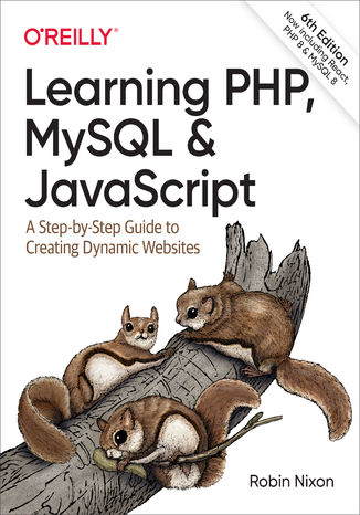 Learning PHP, MySQL & JavaScript. 6th Edition Robin Nixon - okladka książki