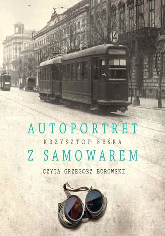 Autoportret z samowarem Krzysztof Beśka - okladka książki