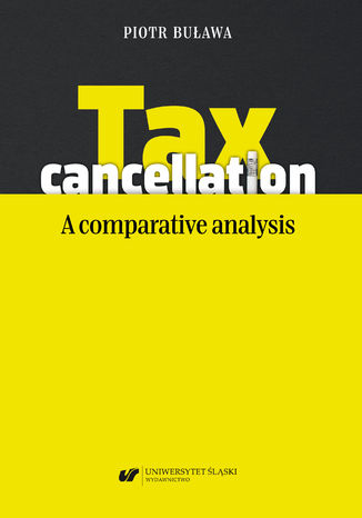 Tax cancellation: A comparative analysis Piotr Buława - okladka książki