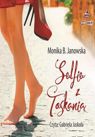 Selfie z Toskanią Monika B. Janowska - okladka książki
