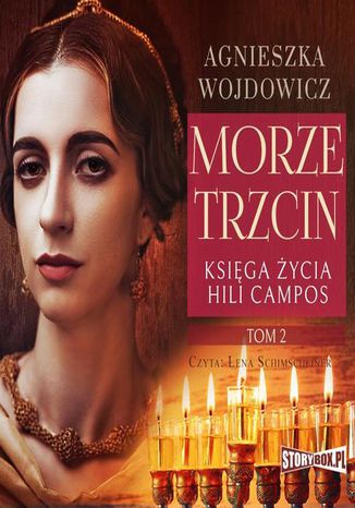 Księga życia Hili Campos. Tom 2. Morze trzcin Agnieszka Wojdowicz - okladka książki