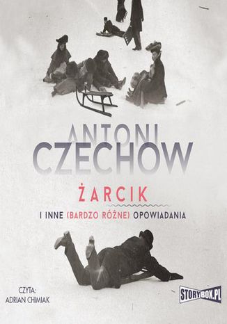 Żarcik i inne (bardzo różne) opowiadania Antoni Czechow - okladka książki