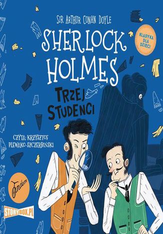 Klasyka dla dzieci. Sherlock Holmes. Tom 10. Trzej studenci Arthur Conan Doyle - audiobook MP3