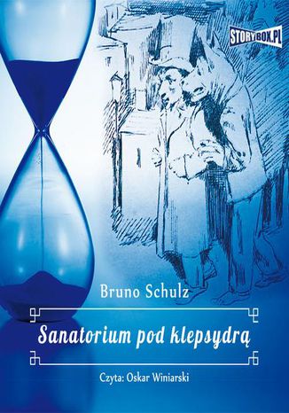 Sanatorium pod klepsydrą Bruno Schulz - okladka książki