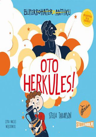 Superbohater z antyku. Tom 1. Oto Herkules! Stella Tarakson - okladka książki