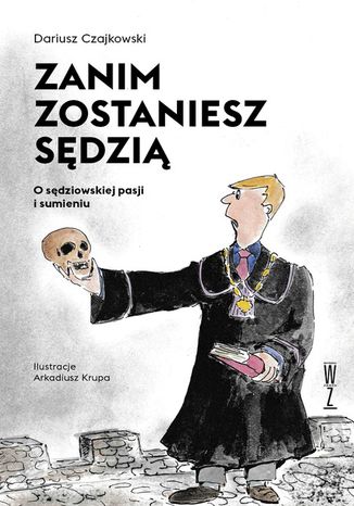 Zanim zostaniesz sędzią Czajkowski Dariusz - okladka książki