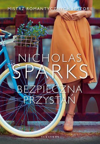 BEZPIECZNA PRZYSTAŃ Nicholas Sparks - okladka książki
