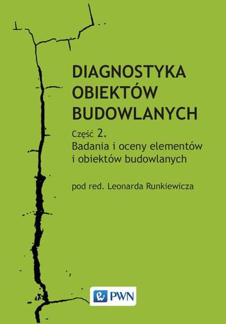 Diagnostyka obiektów budowlanych. Część 2 Leonard Runkiewicz - okladka książki