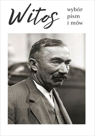 Witos. Wybór pism i mów Wincenty Witos - okladka książki