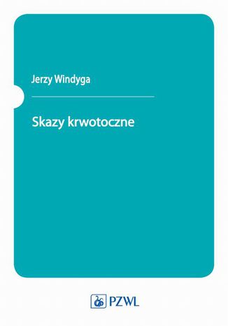 Skazy krwotoczne Jerzy Windyga - okladka książki