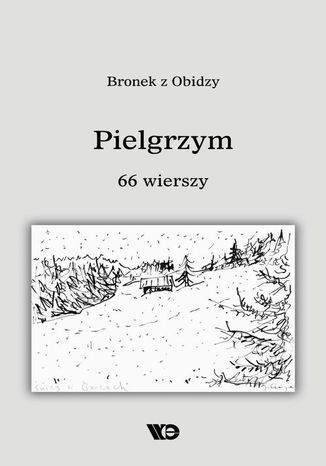 Pielgrzym. 66 wierszy Bronek z Obidzy - okladka książki