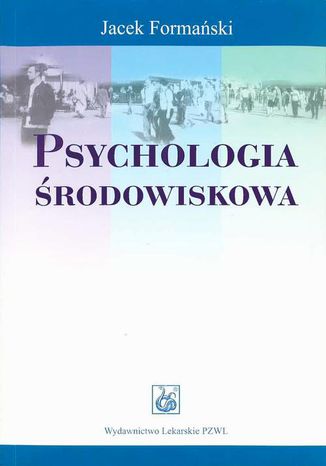 Psychologia środowiskowa Jacek Formański - okladka książki