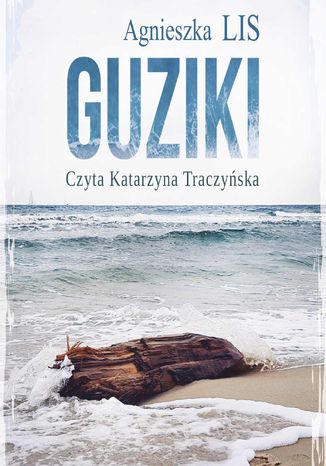 Guziki, czyli dwanaście historii o miłości Agnieszka Lis - okladka książki