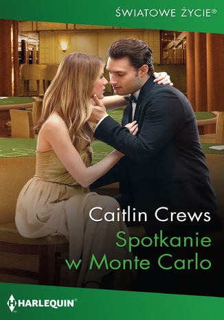 Spotkanie w Monte Carlo Caitlin Crews - okladka książki