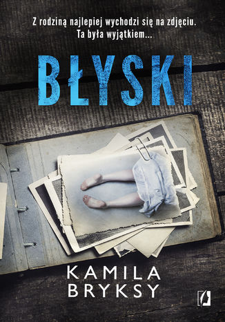 Błyski Kamila Bryksy - okladka książki