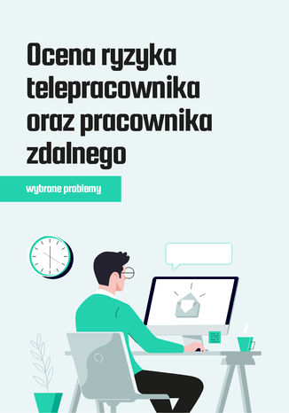 Ocena ryzyka telepracownika oraz pracownika zdalnego - wybrane problemy Sebastian Kryczka - okladka książki