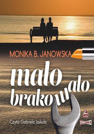 Mało brakowało Monika B. Janowska - okladka książki
