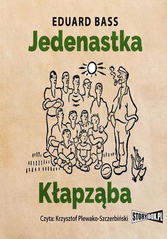 Jedenastka Kłapząba Eduard Bass - okladka książki