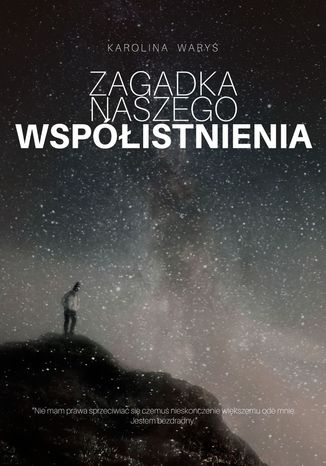 Zagadka naszego współistnienia Karolina Waryś - okladka książki