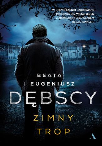 Zimny trop Beata Dębska, Eugeniusz Dębski - okladka książki