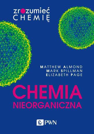 Chemia nieorganiczna Elizabeth Page, Matthew Almond, Mark Spillman - okladka książki