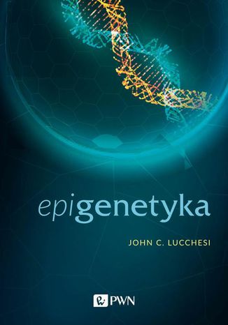 Epigenetyka John C. Lucchesi - okladka książki