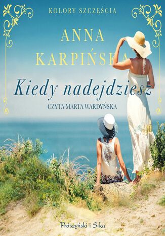 Kiedy nadejdziesz Anna Karpińska - audiobook MP3