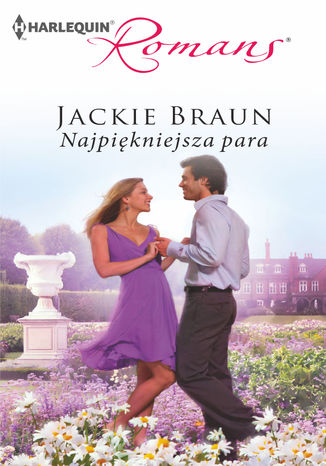 Najpiękniejsza para Jackie Braun - okladka książki