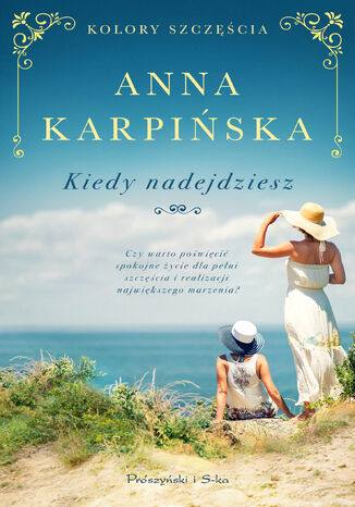 Kiedy nadejdziesz Anna Karpińska - okladka książki
