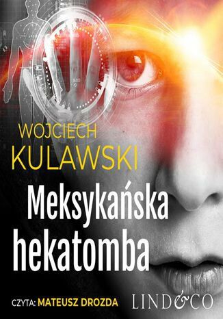 Meksykańska hekatomba. Tim Mayer. Tom 2 Wojciech Kulawski - okladka książki