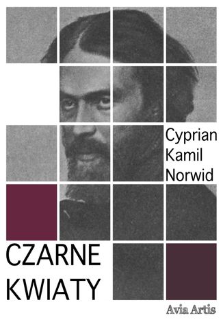 Czarne kwiaty Cyprian Kamil Norwid - okladka książki